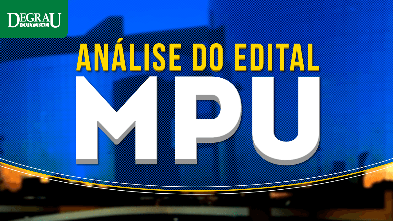 AO VIVO no Youtube da Degrau: Análise do edital do MPU