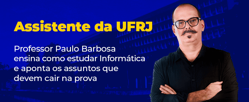Concurso UFRJ: veja como estudar Informática nesta reta final