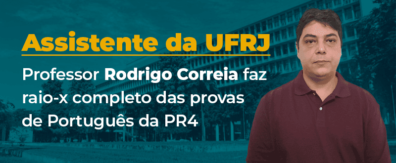 Concurso UFRJ: conheça perfil da prova de Português da PR4