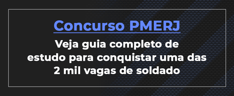 Concurso PMERJ: veja guia de estudos para ser aprovado!