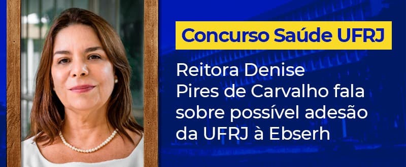 UFRJ: adesão à Ebserh vai gerar concurso público