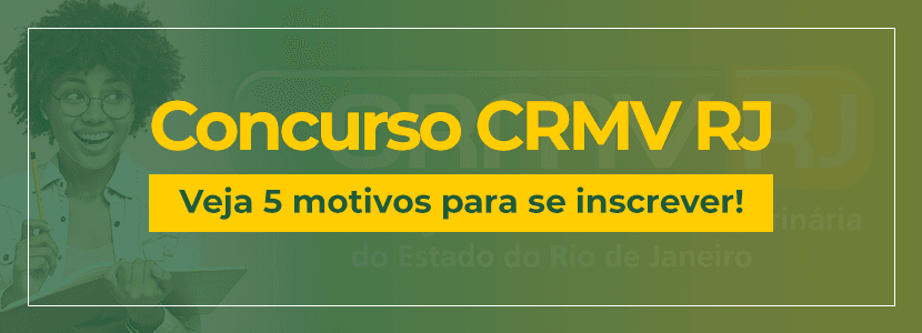 Concurso CRMV RJ: veja 5 motivos para se inscrever!