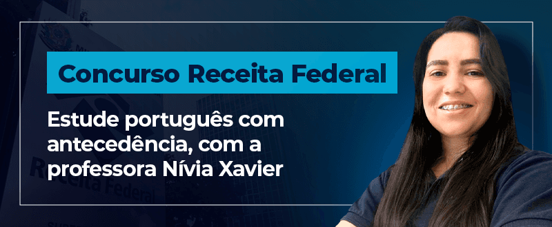 Concurso Receita Federal: estude português com antecedência