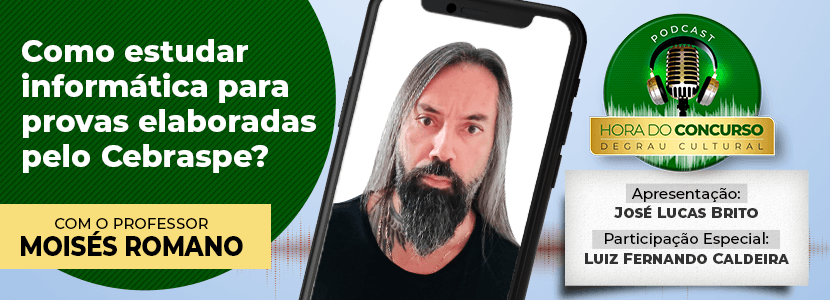 Hora do Concurso: como estudar informática para provas elaboradas pelo Cebraspe?