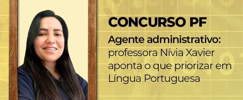 Concurso PF: em Português, foco na interpretação, diz professora