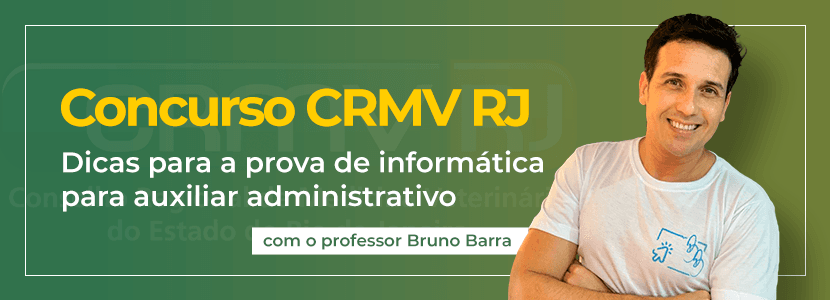 Concurso CRMV RJ: dicas de informática para a prova de auxiliar