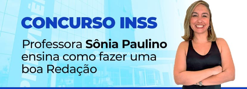 Concurso INSS: dicas para obter bom desempenho na Redação