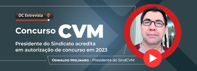 Concurso CVM: presidente está empenhado na autorização, diz sindicato