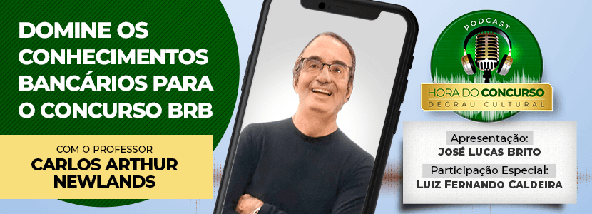 Hora do Concurso: veja dicas de conhecimentos bancários para o concurso BRB