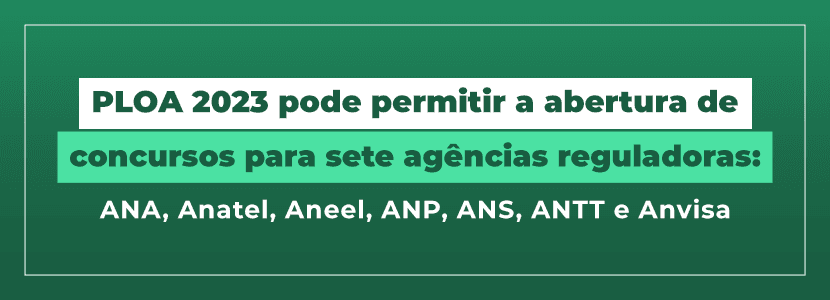 Ploa 2023 permite concursos para agências reguladoras