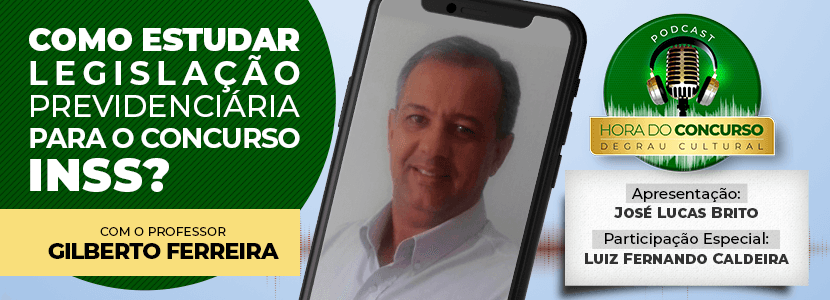 Hora do Concurso: dicas de legislação previdenciária para o INSS