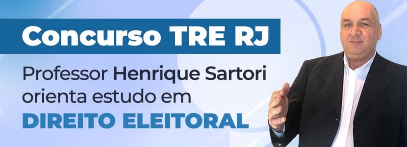 Concurso TRE RJ: professor orienta estudo em Direito Eleitoral