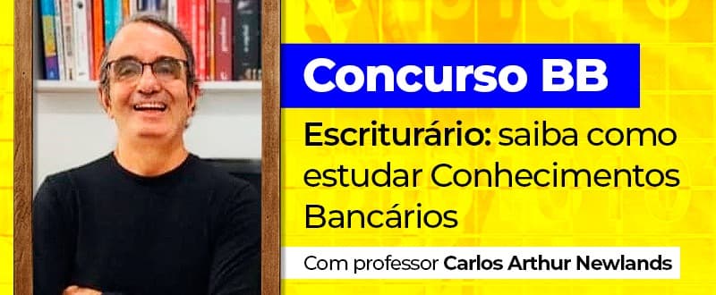 Concurso Banco do Brasil: veja dicas sobre Conhecimentos Bancários