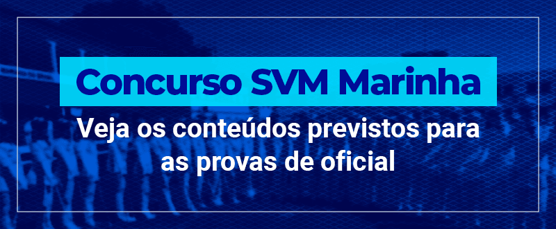 Concurso SMV Marinha: veja o que estudar para as provas