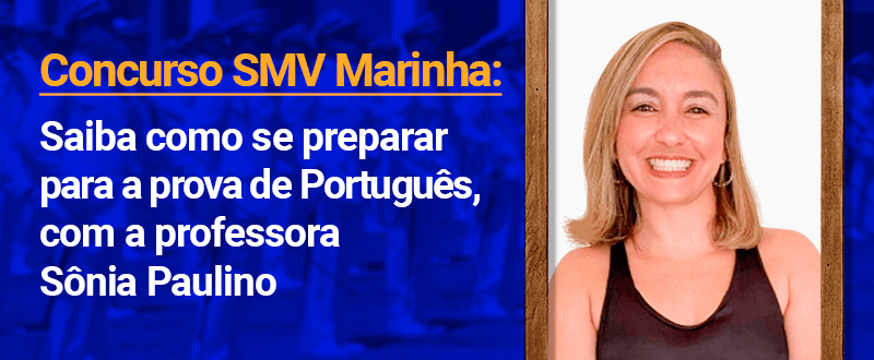 Concurso SMV Marinha: orientações para a prova de Português