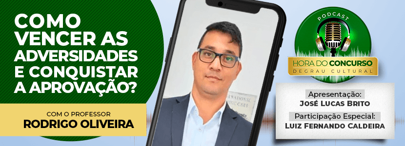 Hora do Concurso: como vencer as adversidades e ser aprovado?