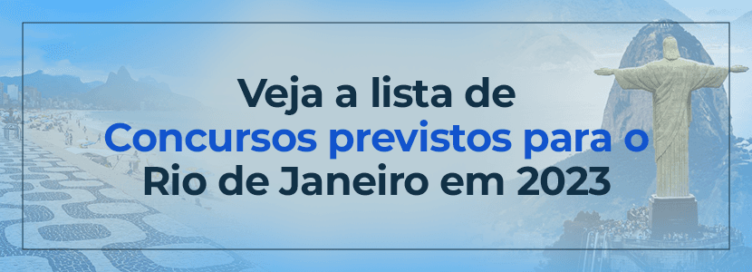 Concursos RJ: veja os editais previstos para 2023