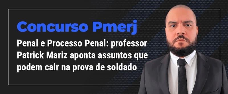 Concurso Pmerj: saiba como estudar Penal e Processo Penal