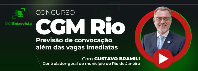 Exclusivo | Concurso CGM Rio: controlador estima muitas contratações!