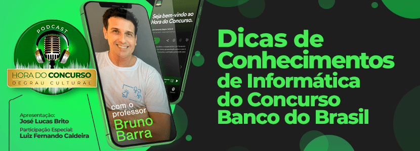 Hora do Concurso: dicas de informática para escriturário do BB