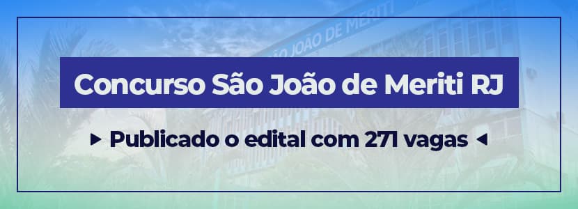 Concurso São João de Meriti RJ: saiu o edital de 271 vagas