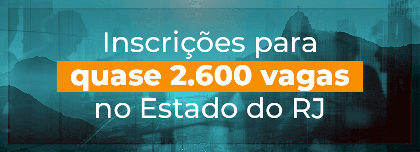Concursos RJ: oferta de 2.593 vagas para níveis médio e superior