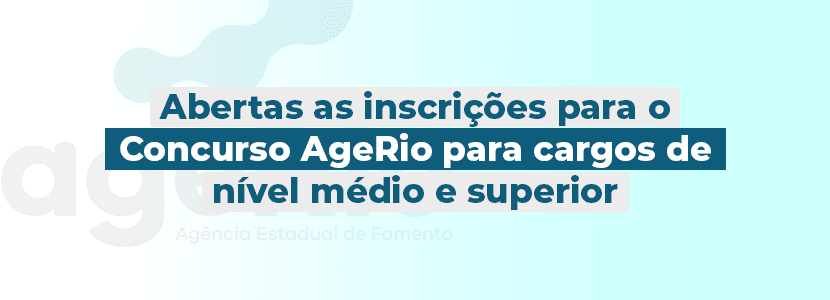 Concurso AgeRio: inscrições abertas para níveis médio e superior