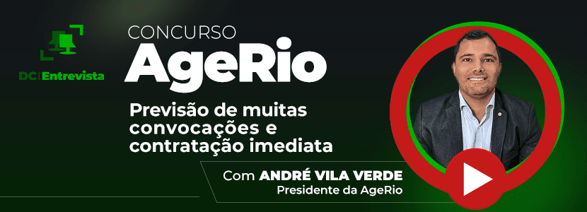 Concurso AgeRio: ‘meta é chamar o maior número de aprovados’, diz presidente