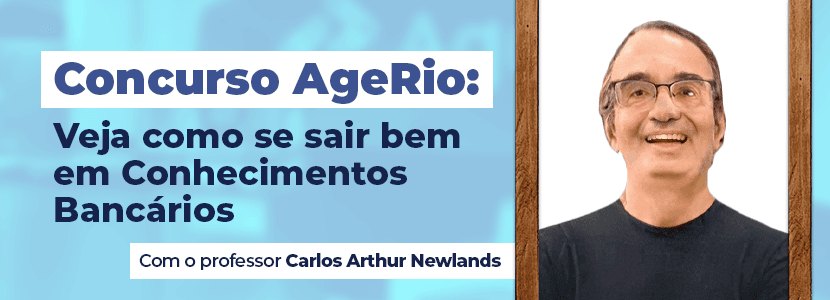 Concurso AgeRio: veja como se sair bem em Conhecimentos Bancários