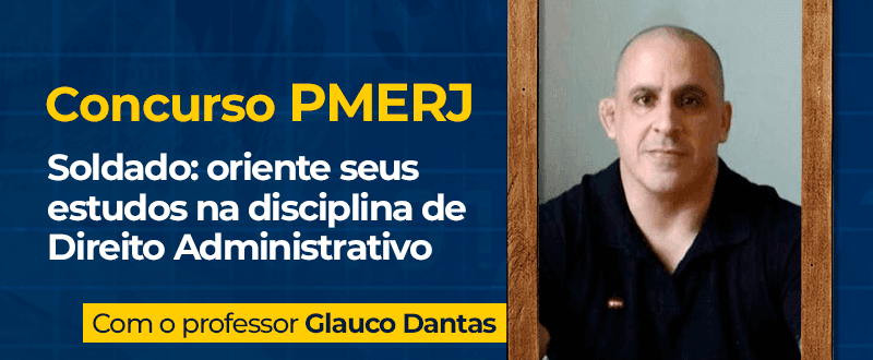 Concurso Pmerj: veja o que priorizar em Direito Administrativo