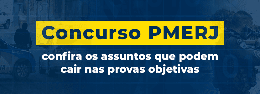Concurso Pmerj: veja o que estudar para as provas de soldado