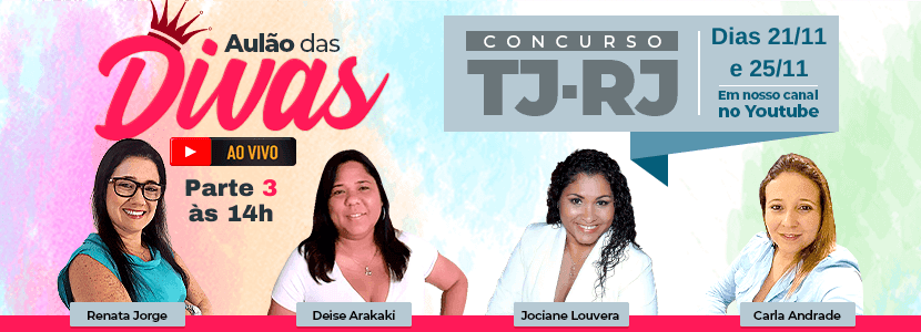Concursos MP-RJ e TJ-RJ: aulão gratuito com as Divas do Direito