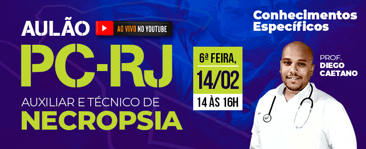 Concurso PC-RJ para Auxiliar e Técnico de Necropsia: participe do aulão gratuito!