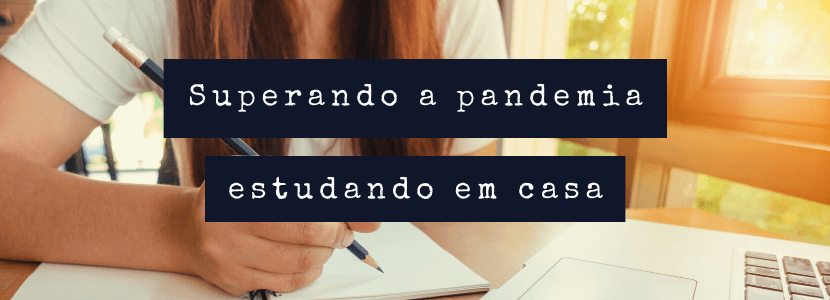Superando a pandemia: a importância de continuar estudando para concursos públicos em casa