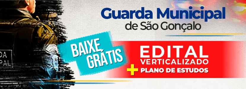 Concurso Guarda Municipal São Gonçalo-RJ: baixe gratuitamente nosso edital verticalizado com plano de estudos
