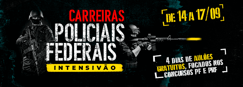 Concursos PF e PRF: participe do intensivão gratuito para as carreiras policiais federais