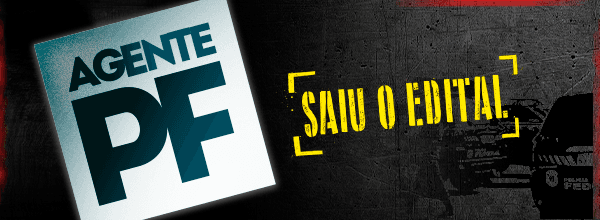 Concurso PF 2021: saiu o edital