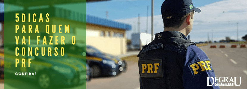 Vai fazer o concurso PRF? Então não deixe de ler essas dicas!