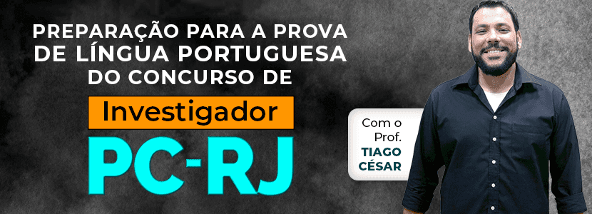 Concurso PC-RJ investigador: preparação para a prova de Língua Portuguesa