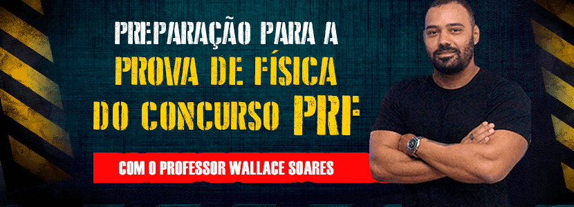 Concurso PRF 2021: professor acredita em aumento do número de questões de Física