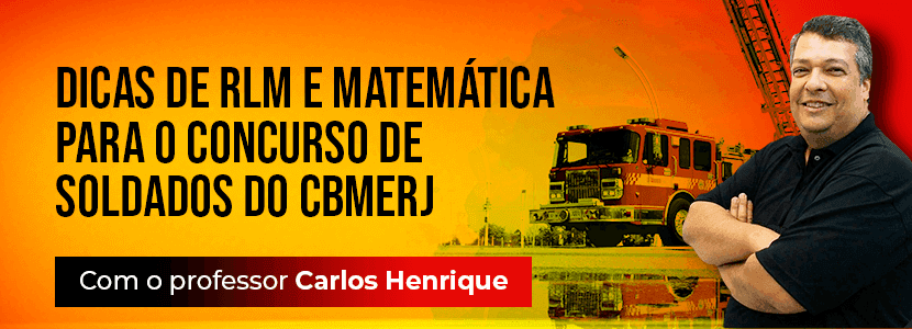 Concurso Bombeiros-RJ: dicas de Matemática e RLM