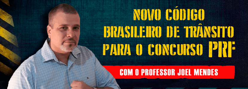 Concurso PRF 2021: atenção às mudanças no Código de Trânsito