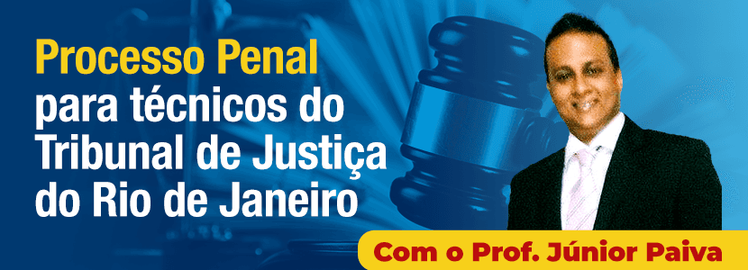 Concurso TJ: Processo Penal deve ter grande peso na prova