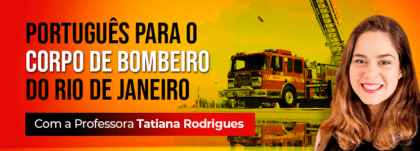 Concurso Bombeiros-RJ: Português merece bastante atenção