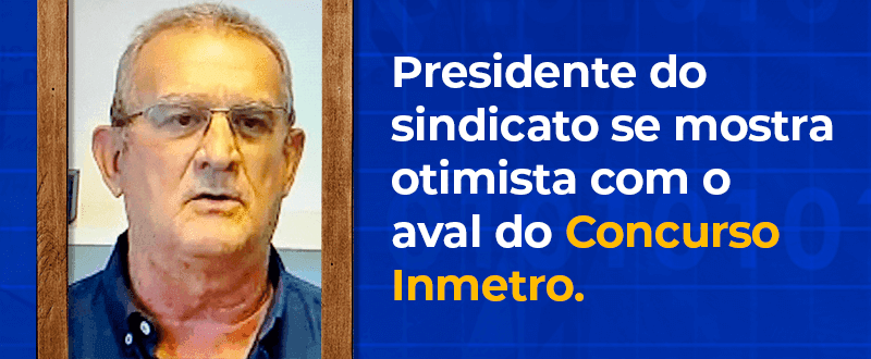 Concurso Inmetro: Sindicato está otimista quanto à autorização