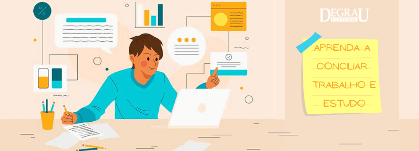 Aprenda a conciliar trabalho e estudo