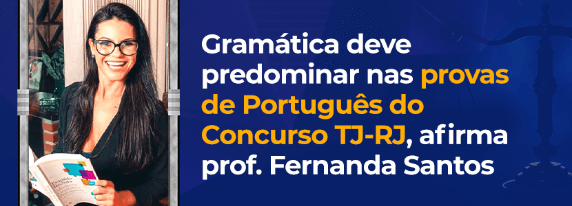 Concurso TJ RJ: predomínio da gramática nas provas de Português