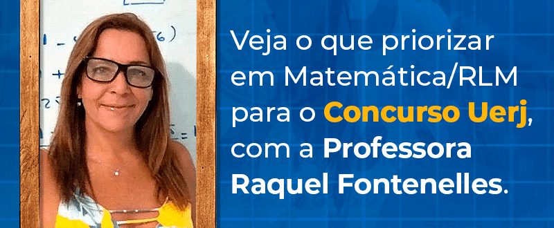Concurso Uerj: veja o que priorizar em Matemática/RLM