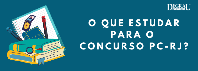 Concurso PC-RJ: quais matérias caem na prova para investigador?