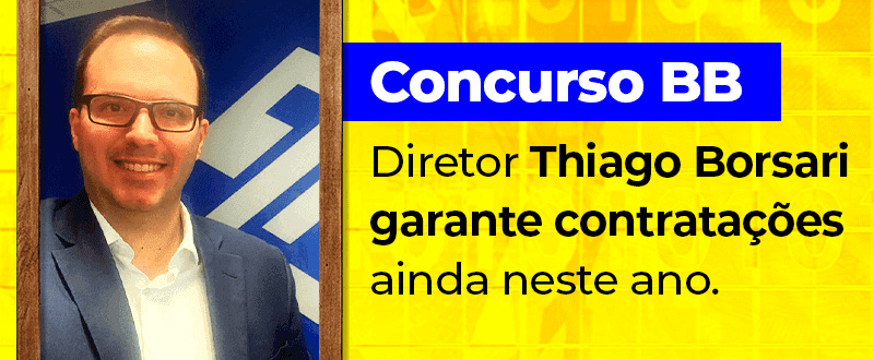 Concurso BB: início das contratações este ano, garante diretor